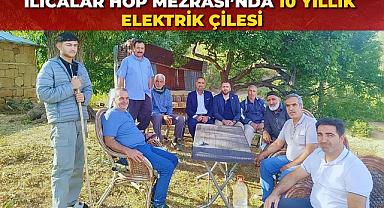 Ilıcalar Hop Mezrası’nda 10 Yıllık Elektrik Çilesi