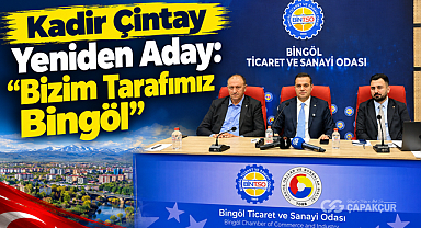 Kadir Çintay Yeniden Aday: “Bizim Tarafımız Bingöl”