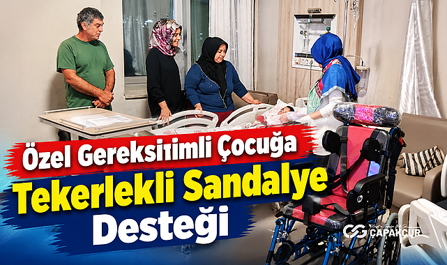 Özel Gereksinimli Çocuğa Tekerlekli Sandalye Desteği