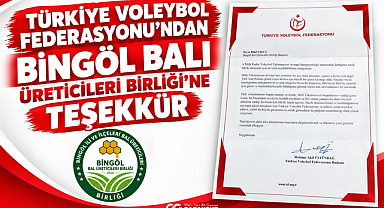 Türkiye Voleybol Federasyonu’ndan Bingöl Balı Üreticileri Birliği’ne Teşekkür