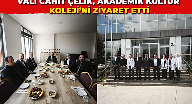 Vali Cahit Çelik, Akademik Kültür Koleji’ni Ziyaret Etti