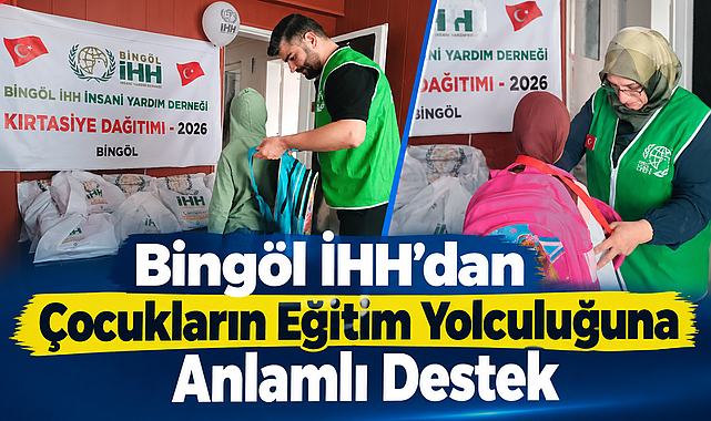 Bingöl İHH’dan Çocukların Eğitim Yolculuğuna Anlamlı Destek