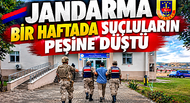 Jandarma Bir Haftada Suçluların Peşine Düştü