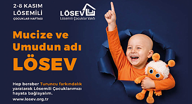 LÖSEV’den Lösemili Çocuklar Haftası İçin Turuncu Farkındalık Çağrısı