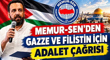Memur-Sen’den Gazze ve Filistin İçin Adalet Çağrısı