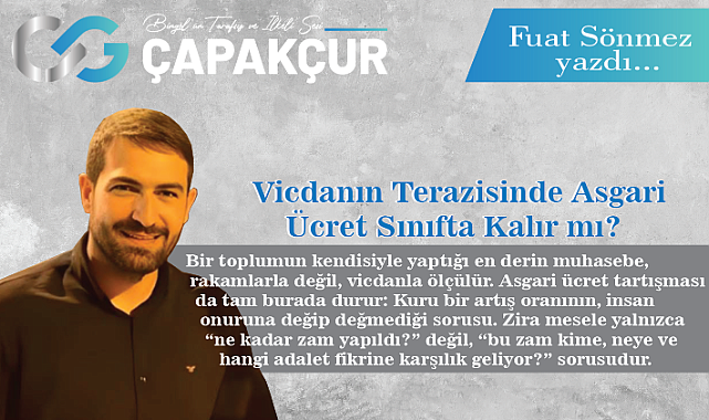 Vicdanın Terazisinde Asgari Ücret Sınıfta Kalır mı?