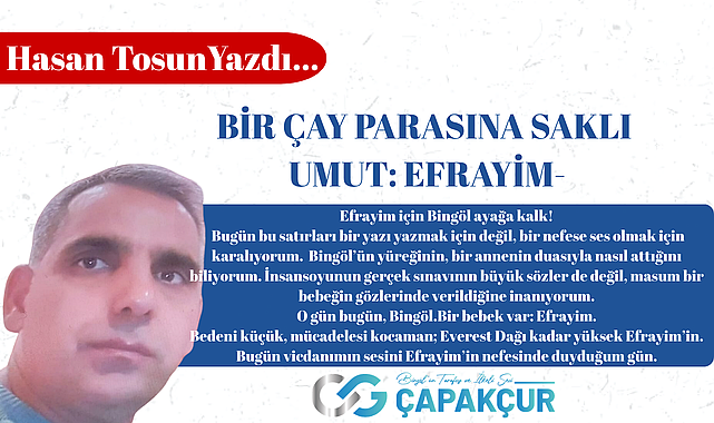BİR ÇAY PARASINA SAKLI UMUT: EFRAYİM