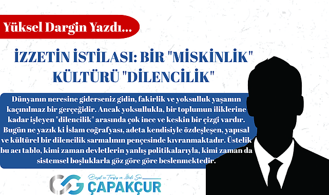 İzzetin İstilası: Bir "Miskinlik" Kültürü "dilencilik"