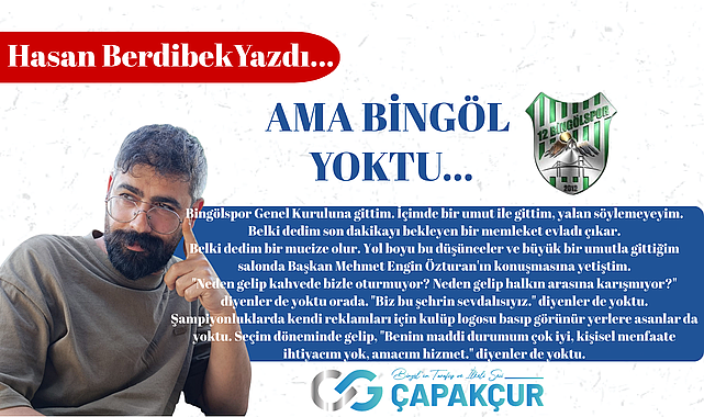 Ama Bingöl Yoktu…