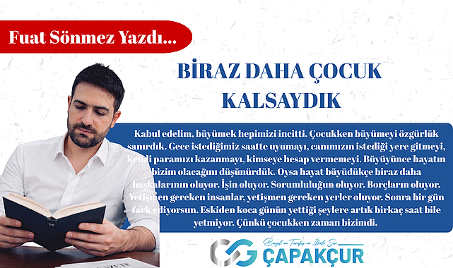 Biraz Daha Çocuk Kalsaydık