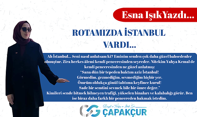 Rotamızda İstanbul vardı…