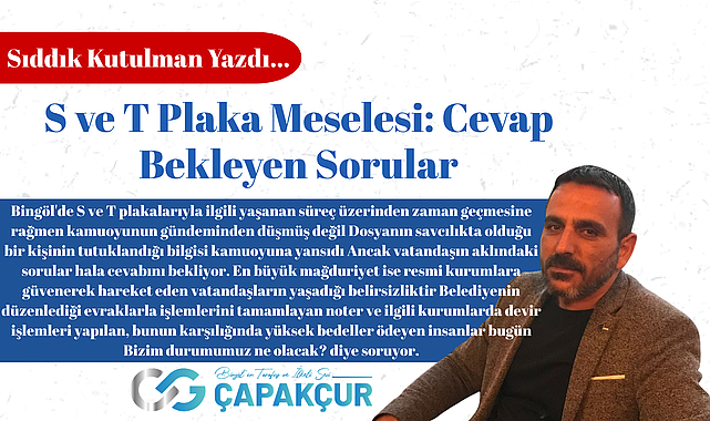 S ve T Plaka Meselesi: Cevap Bekleyen Sorular