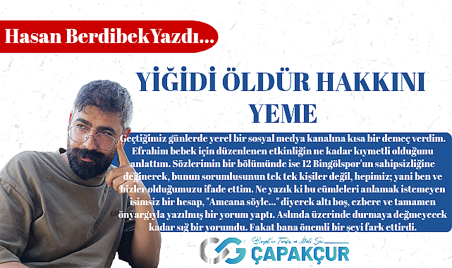 Yiğidi Öldür Hakkını Yeme