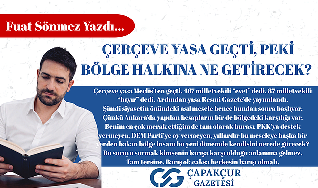  Çerçeve Yasa Geçti, Peki Bölge Halkına Ne Getirecek?
