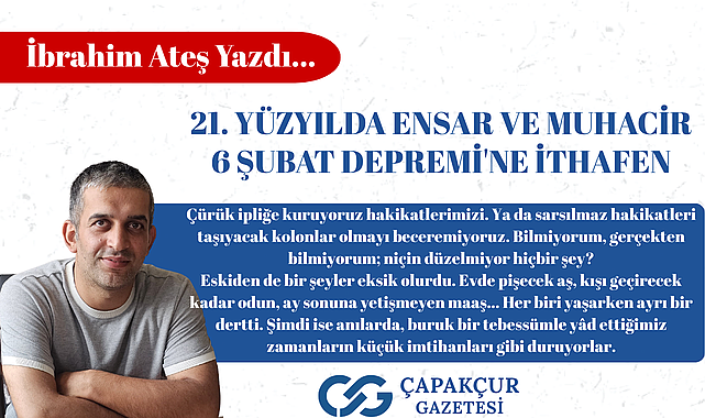 21. YÜZYILDA ENSAR VE MUHACİR 6 Şubat Depremi'ne İthafen
