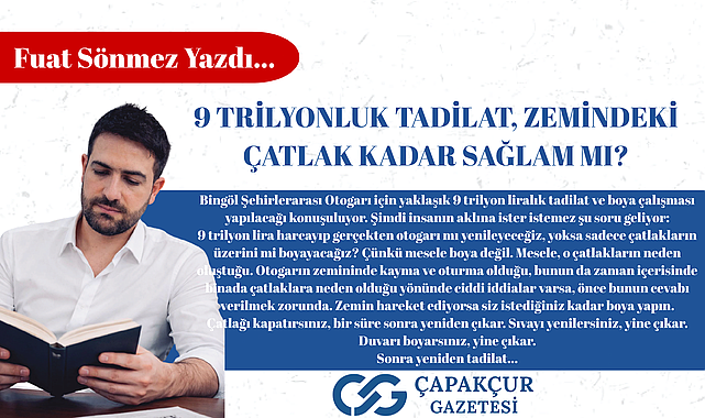 9 Trilyonluk Tadilat, Zemindeki Çatlak Kadar Sağlam mı?