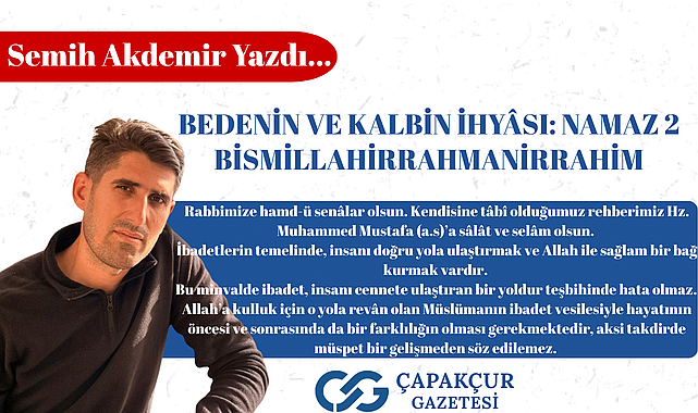 Bedenin ve kalbin ihyâsı: namaz 2 BİSMİLLAHİRRAHMANİRRAHİM