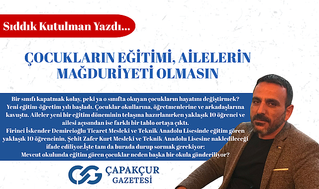 Çocukların Eğitimi, Ailelerin Mağduriyeti Olmasın