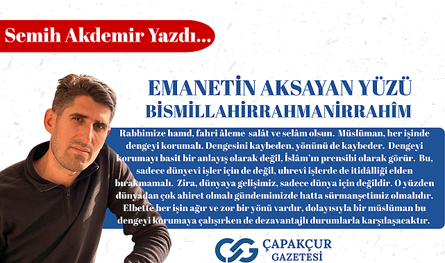 Emanetin aksayan yüzü Bismillahirrahmanirrahîm