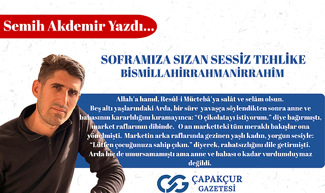 Soframıza sızan sessiz tehlike