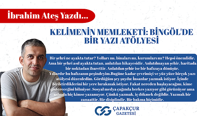KELİMENİN MEMLEKETİ: BİNGÖL'DE BİR YAZI ATÖLYESİ
